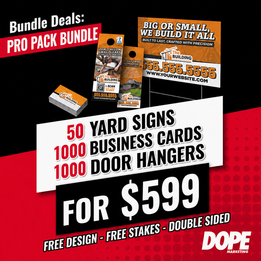 Pro Pack Bundle Deal | 50 Yard Signs, 1,000 Business Cards , 1,000 Door Hangers