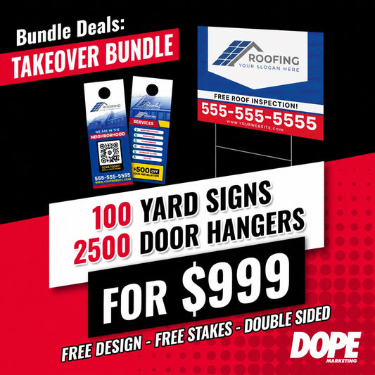 TAKEOVER BUNDLE DEAL | 100 Yard Signs, 2500 Door Hangers
