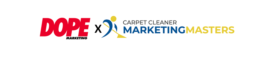 Carpet Cleaner Marketing Masters x DOPE Marketing
