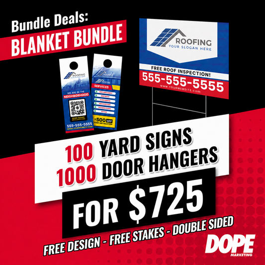 Blanket Bundle | 100 Yard Signs + 1000 Door Hangers