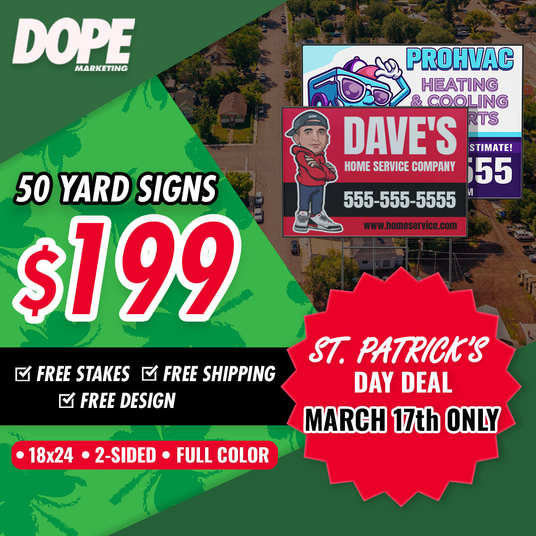ST PATRICK'S DAY SALE: 50 Yard Signs for $199